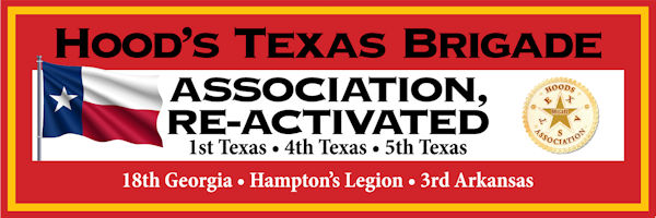 Hood's Texas Brigade Association, Re-Activated.